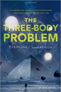 Three Body Problem by Liu Cixin translated by Ken Liu